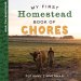 My First Homestead Book of Chores