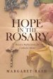 Hope in the Rosary: Rosary Reflections for Catholic Moms