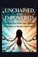 UNCHAINED AND EMPOWERED