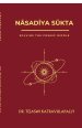 NASADIYA SUKTA : SOLVING THE COSMIC RIDDLE