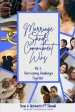 Marriage Stands, Commitment Wins: Vol. 2: Overcoming Challenges Together