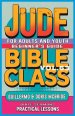 Bible Class for Adults and Youth Beginner's Guide - Jude: Practical Lessons