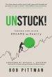 Unstuck!: Turning God-Given Dreams into Reality
