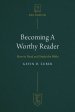 Becoming a Worthy Reader