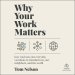 Why Your Work Matters