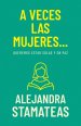 A Veces Las Mujeres...