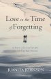 Love in the Time of Forgetting