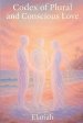 Codex of Plural and Conscious Love