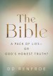 The Bible: A Pack of Lies-or God's Honest Truth?