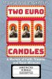 Two Euro Candles: A Memoir of Faith, Trauma and Quiet Miracles