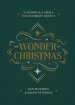 The Wonder of Christmas: 25 Words and Carols to Celebrate Advent