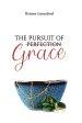 The Pursuit of Grace