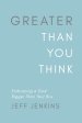 Greater Than You Think