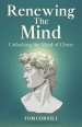 Renewing the Mind: Unlocking the Mind of Christ