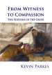 From Witness to Compassion: The Stations of the Cross