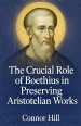 The Crucial Role of Boethius in Preserving Aristotelian Works