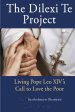 The Dilexi Te Project : Living Pope Leo XIV's Call to Love the Poor