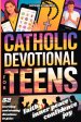 Catholic Devotional For Teens: 52 Weeks of Morning & Evening Bible Devotions and Prayers to Build Confidence, Faith, a Lasting Connection with Christ