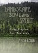 Landscape, Soul and Spirit