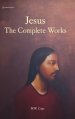 Jesus: The Complete Works