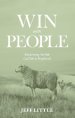 Win with People:: Returning to the Call of a Shepherd
