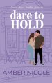Dare To Hold