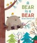 Bear Is A Bear
