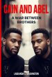 Cain and Abel: A War Between Brothers