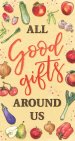 All Good Gifts Around Us Tract
