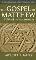 The Gospel of Matthew: Torah for the Church