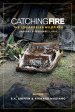 Catching Fire: The Los Angeles Wildfires  : January 5 thru February 1, 2025