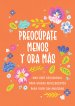 Preocúpate menos y ora más (chicas adolescentes)