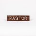 Sign Engraved Pastor Adhesive Back Walnut