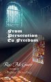 From Persecution to Freedom