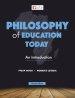Philosophy of Education Today 3e