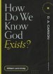 How Do We Know God Exists? ()
