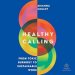 Healthy Calling: From Toxic Burnout to Sustainable Work