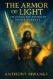 The Armour of Light: UNLOCKING THE MYSTERY OF DIVINE WARFARE