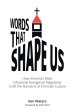 Words that Shape Us: How America's Most Influential Evangelical Magazines Craft the Narrative of Christian Culture