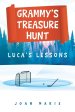 Grammy's Treasure Hunt : Luca's Lessons