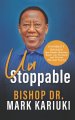 Unstoppable: Possibility Thinking that Breaks Barriers, Keeps You Focused, and Thrives Through Storms
