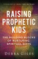 Raising Prophetic Kids