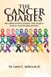 The Cancer Diaries: The Unfiltered Truth of Survivors' and Caregivers' Journeys Toward Healing and Hope