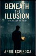 Beneath The Illusion