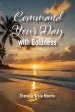 Command Your Day with Boldness