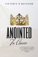 ANOINTED To Cover: A Matriarch's Guide To Standing Against The Wiles Of The Enemy