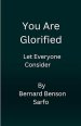 You Are Glorified