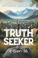 Truthseeker: A Sword's Tale