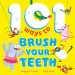 101 Ways To Brush Your Teeth