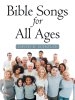 Bible Songs for All Ages